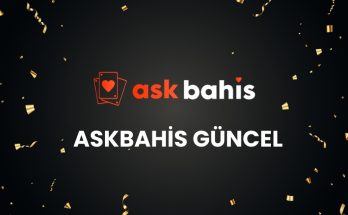 Askbahis Güncel